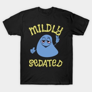 Mildly Sedated - Pothead - Stoner - Funny Stoner T-Shirt